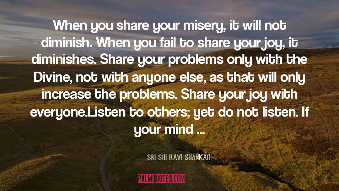 Diminish quotes by Sri Sri Ravi Shankar