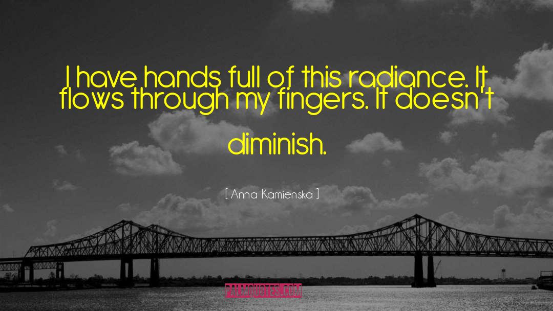 Diminish quotes by Anna Kamienska