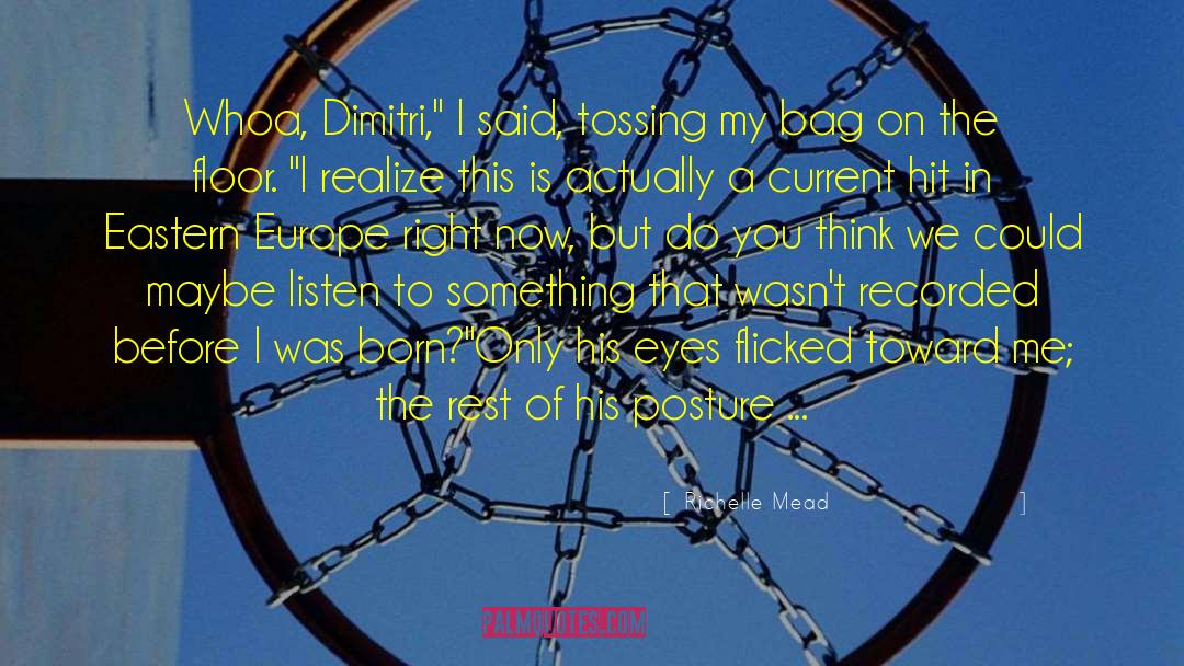 Dimitri Belikov quotes by Richelle Mead