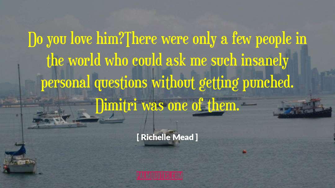 Dimitri Belikov quotes by Richelle Mead