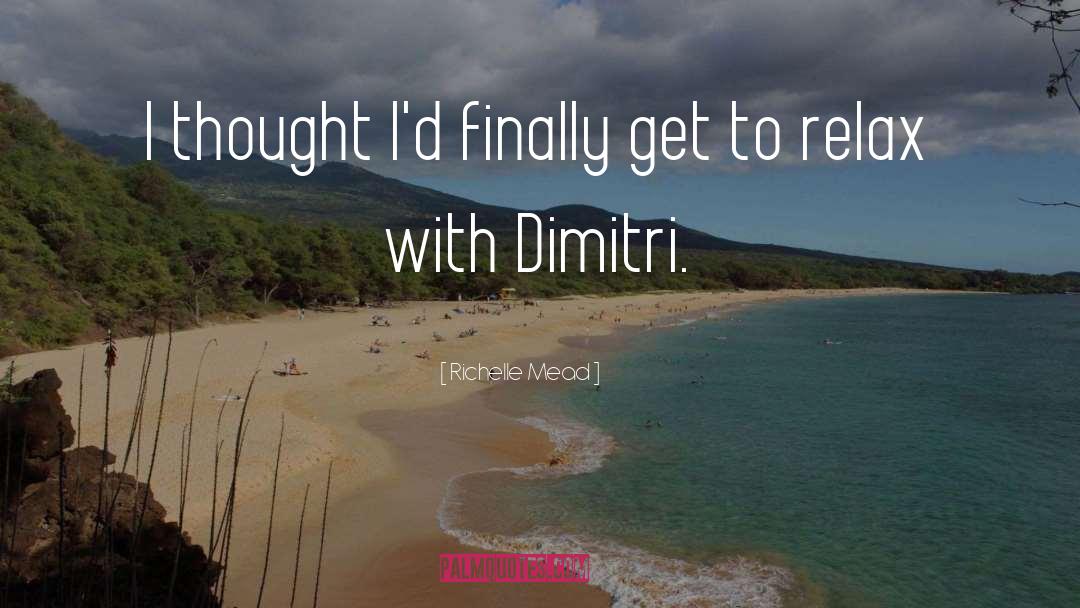 Dimitri Crit quotes by Richelle Mead