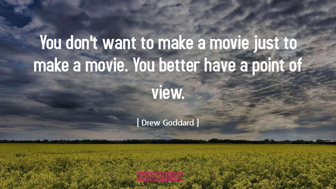 Dimitri Point Of View quotes by Drew Goddard