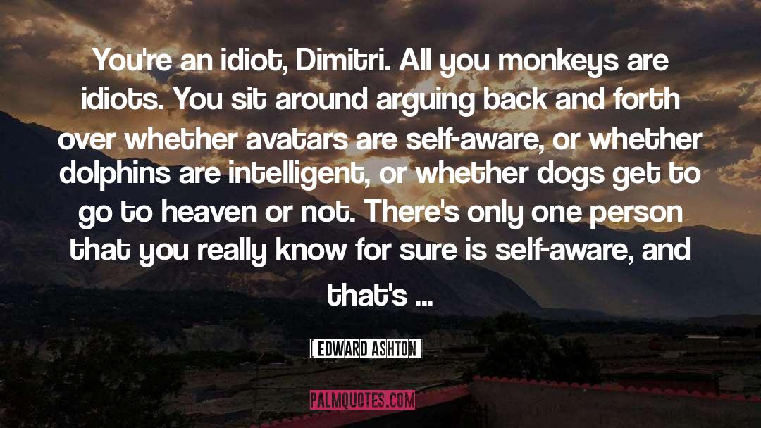 Dimitri quotes by Edward Ashton