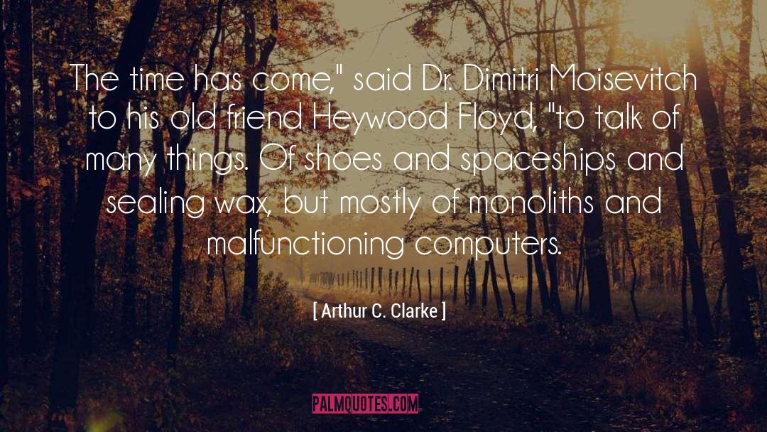 Dimitri quotes by Arthur C. Clarke