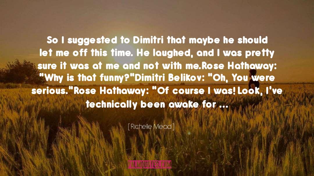 Dimitri quotes by Richelle Mead