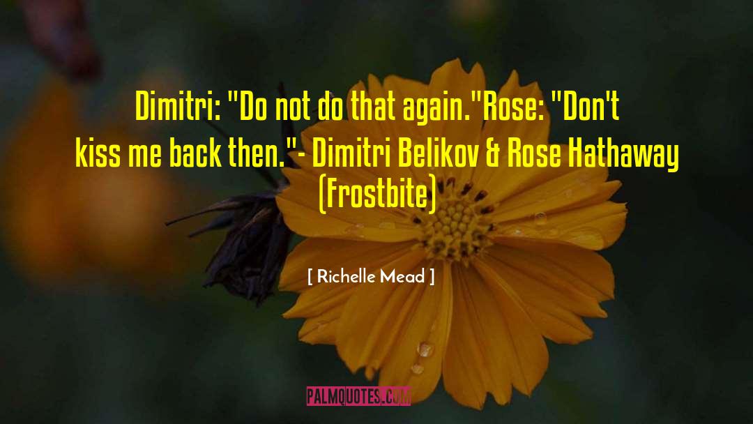 Dimitrik Belikov quotes by Richelle Mead