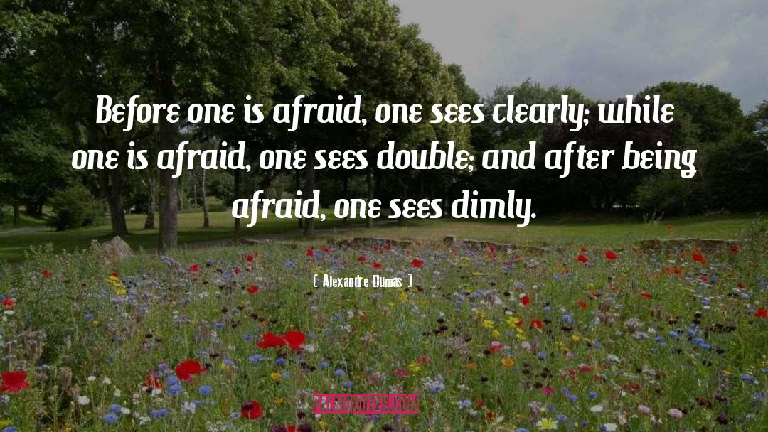 Dimly quotes by Alexandre Dumas