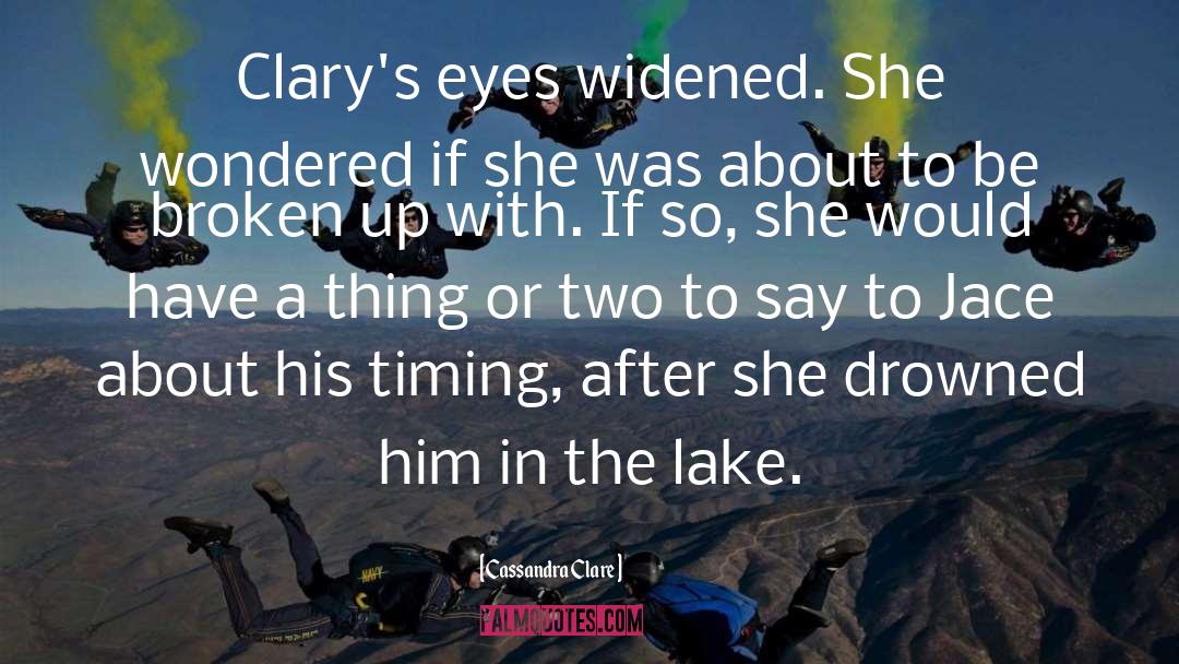 Dimna Lake quotes by Cassandra Clare