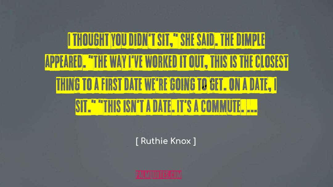 Dimple quotes by Ruthie Knox