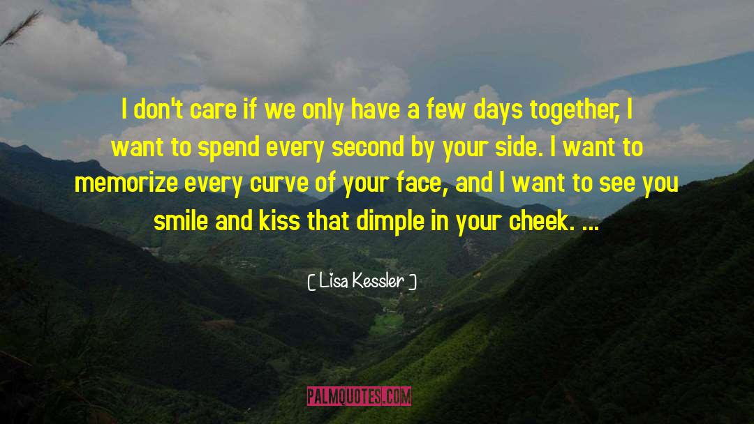 Dimple quotes by Lisa Kessler