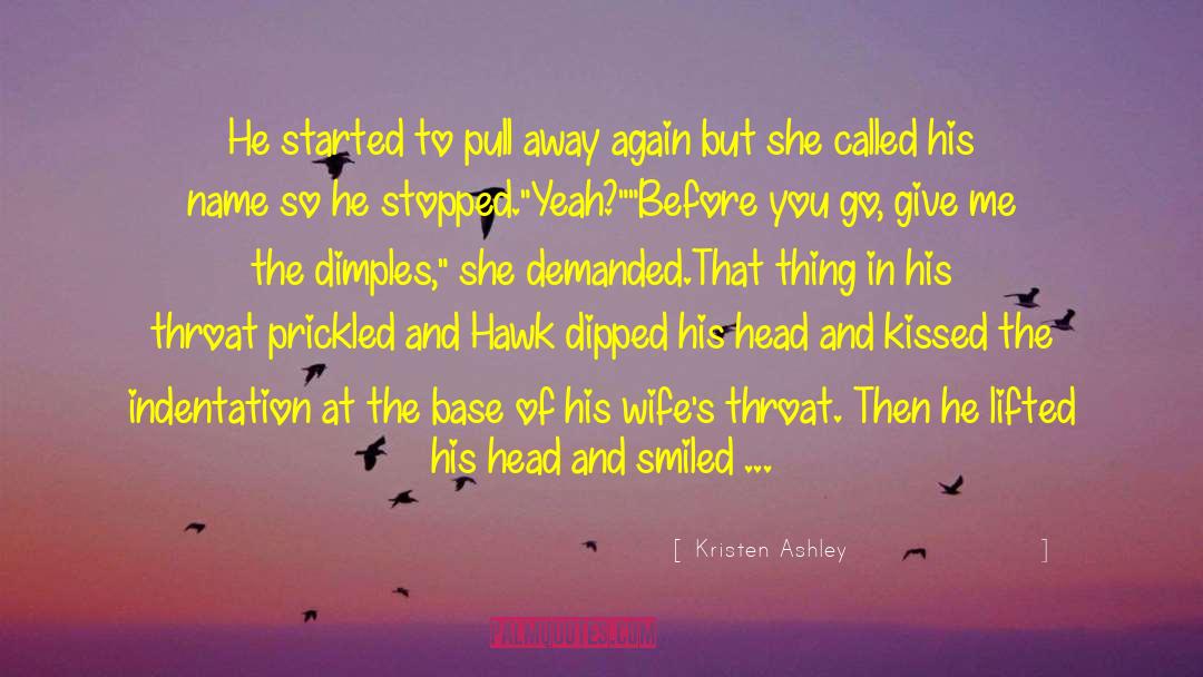 Dimples quotes by Kristen Ashley