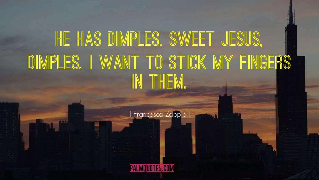 Dimples quotes by Francesca Zappia