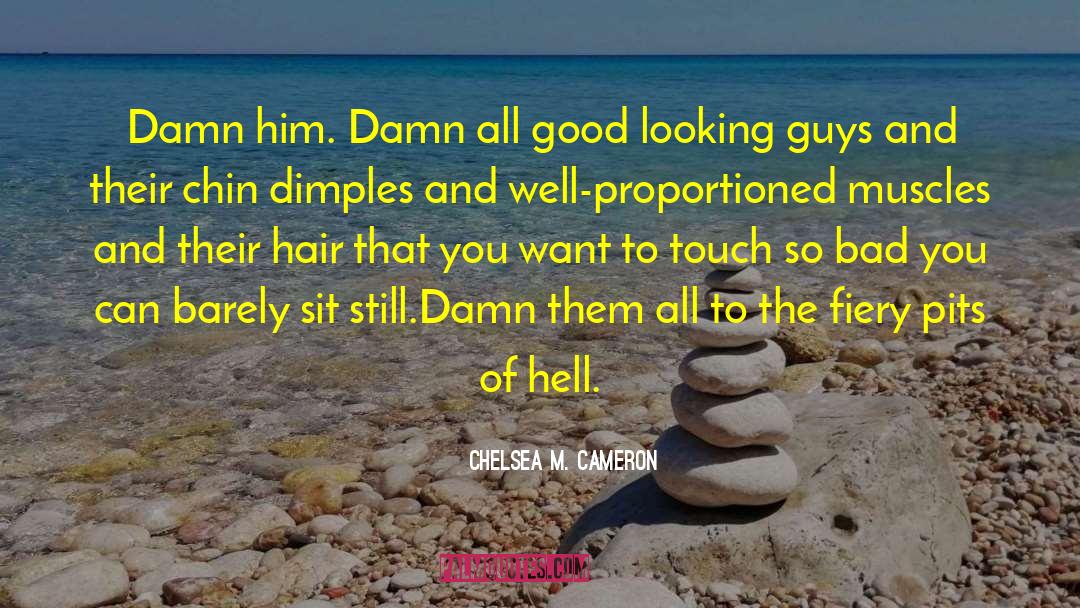 Dimples quotes by Chelsea M. Cameron