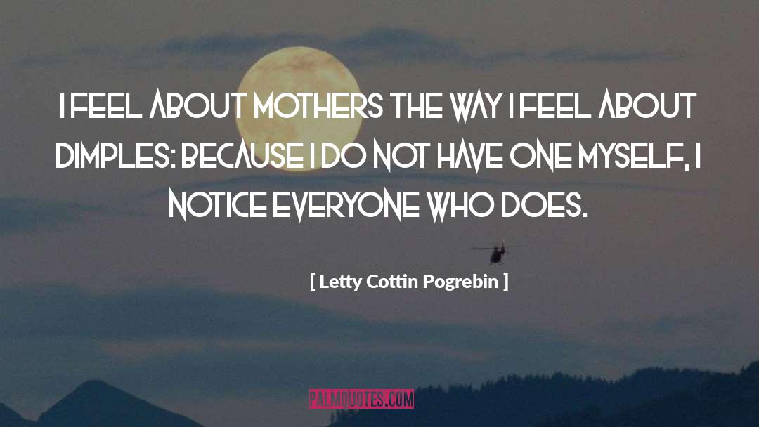 Dimples quotes by Letty Cottin Pogrebin