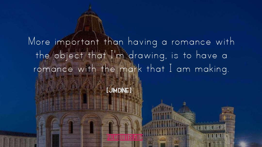 Dine In quotes by Jim Dine