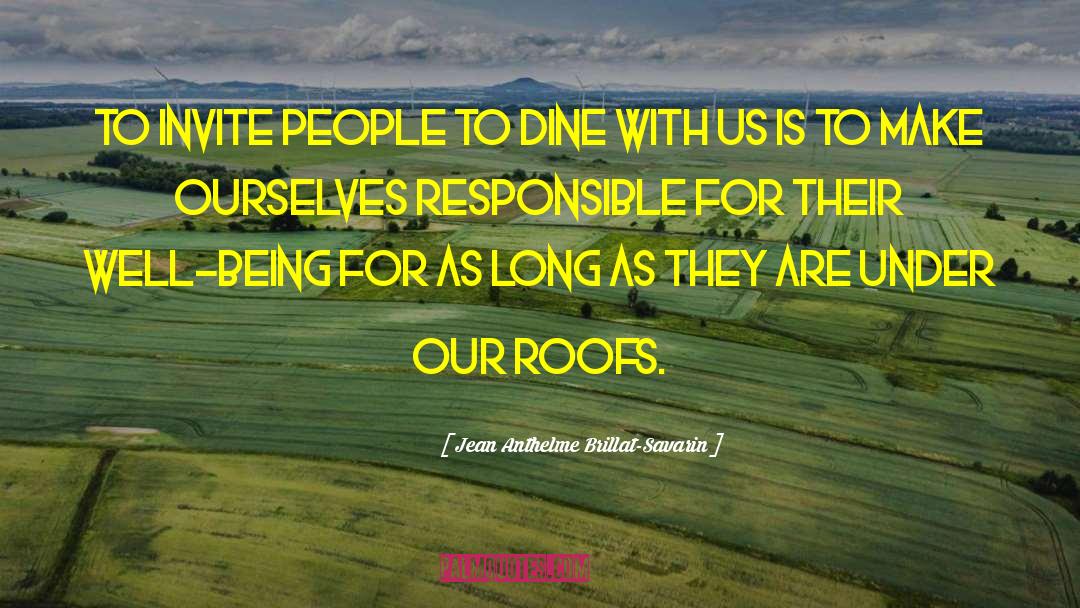 Dine In quotes by Jean Anthelme Brillat-Savarin