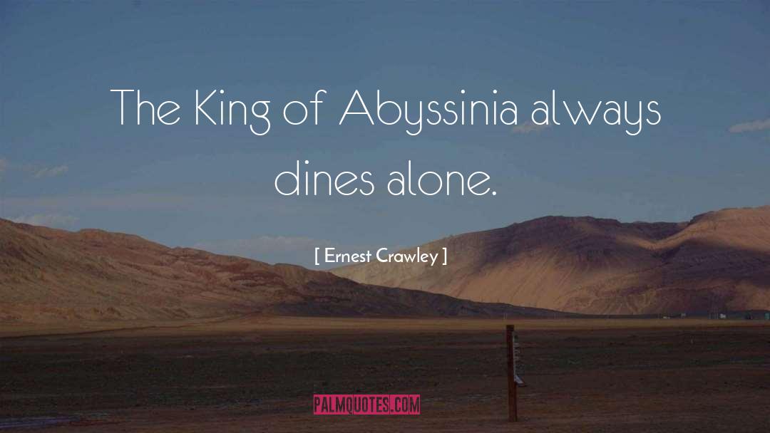 Dine quotes by Ernest Crawley