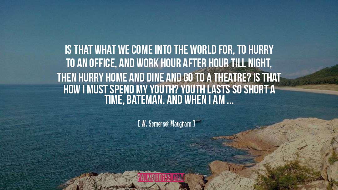 Dine quotes by W. Somerset Maugham
