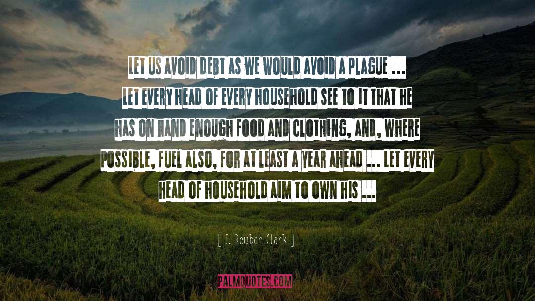 Dined At Home quotes by J. Reuben Clark