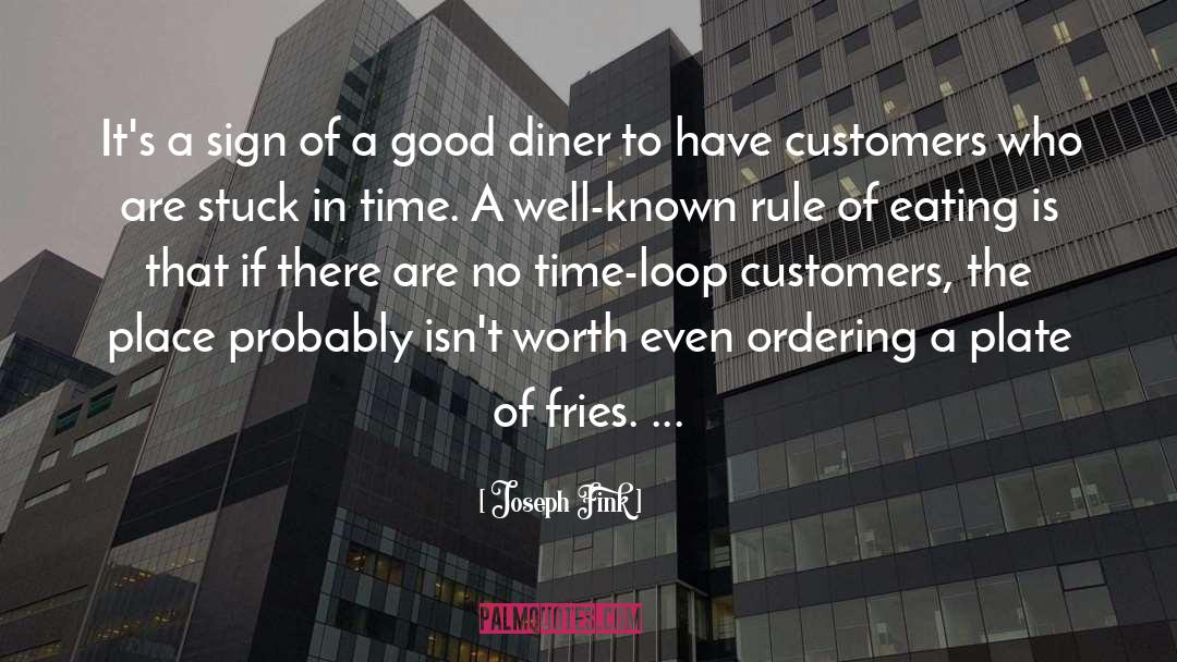 Diner quotes by Joseph Fink