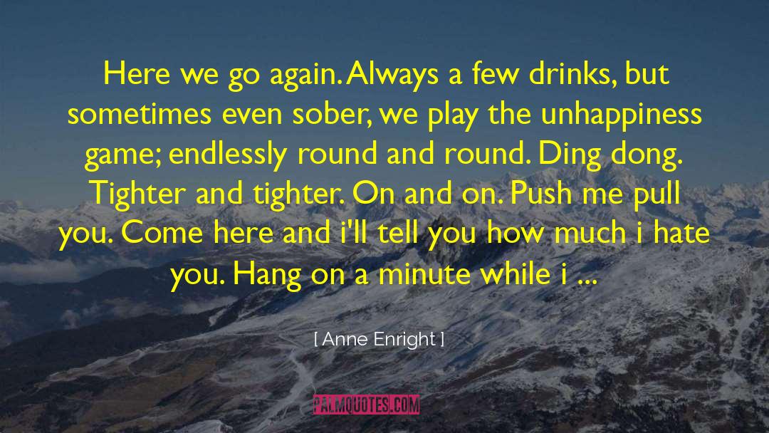 Ding Junhui quotes by Anne Enright