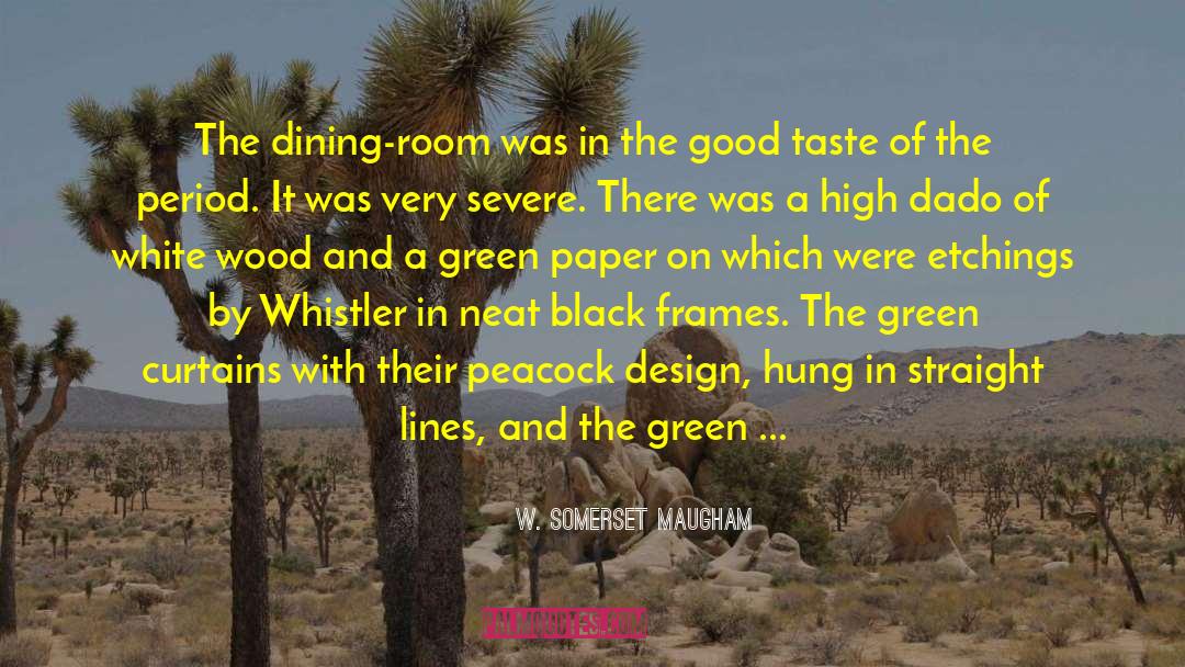 Dining Out quotes by W. Somerset Maugham