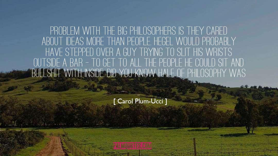 Dining Philosophers Problem quotes by Carol Plum-Ucci