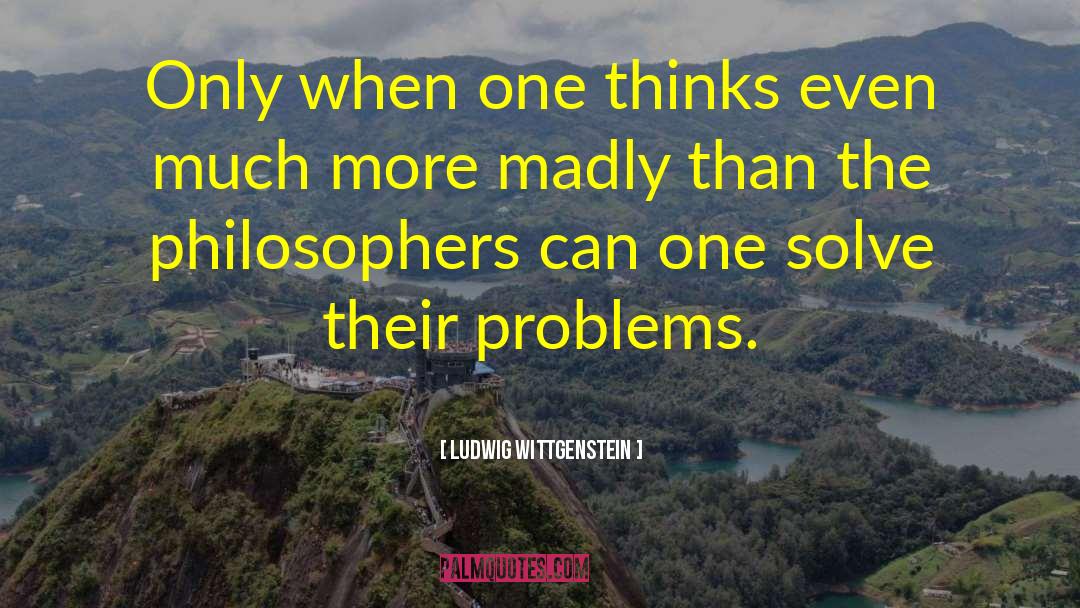 Dining Philosophers Problem quotes by Ludwig Wittgenstein