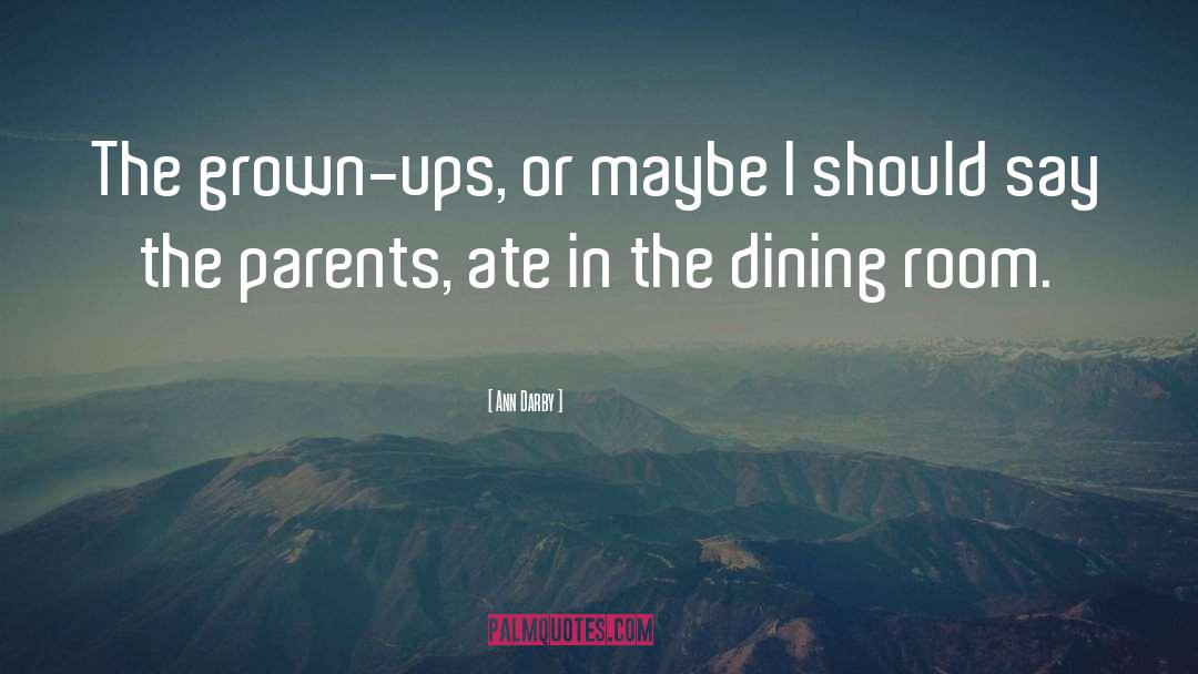 Dining quotes by Ann Darby