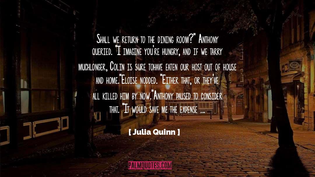 Dining Room quotes by Julia Quinn