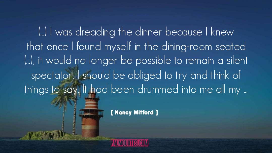 Dining Room quotes by Nancy Mitford