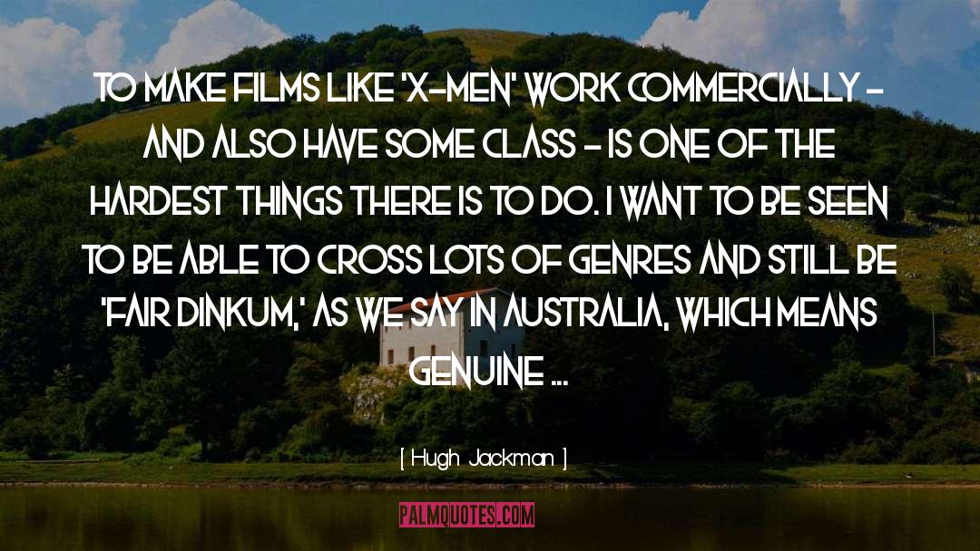 Dinkum quotes by Hugh Jackman