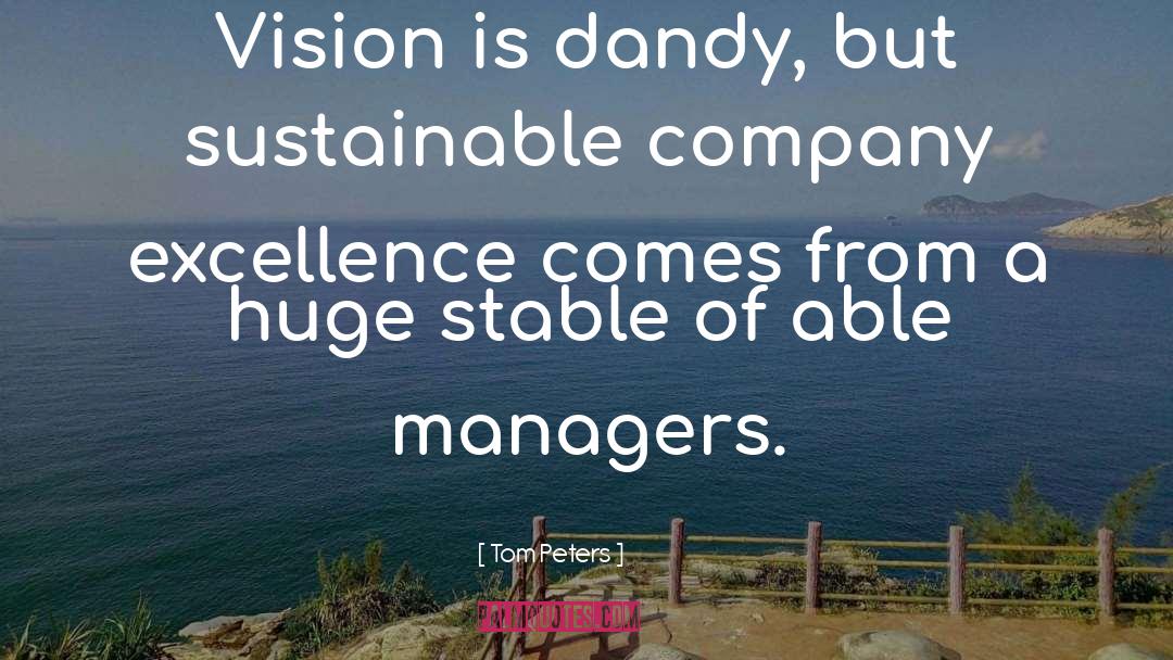 Dinmont Dandy quotes by Tom Peters