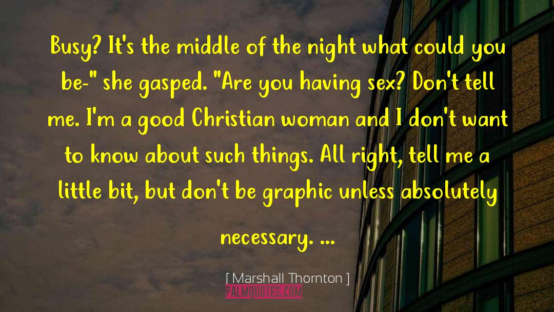 Dinnell Marshall quotes by Marshall Thornton