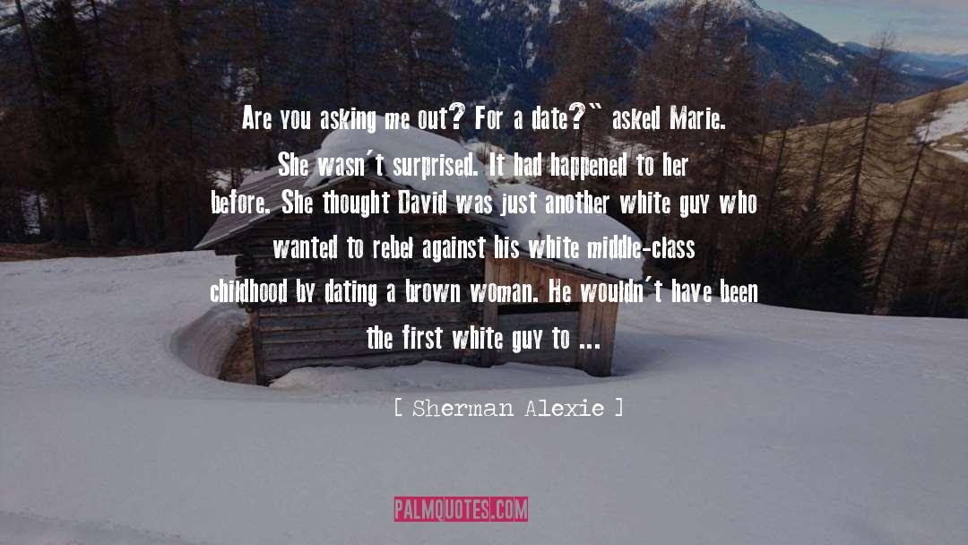 Dinner Date quotes by Sherman Alexie