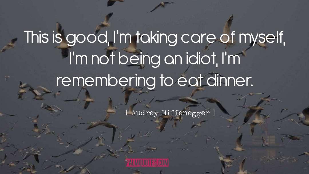 Dinner Etiquette quotes by Audrey Niffenegger