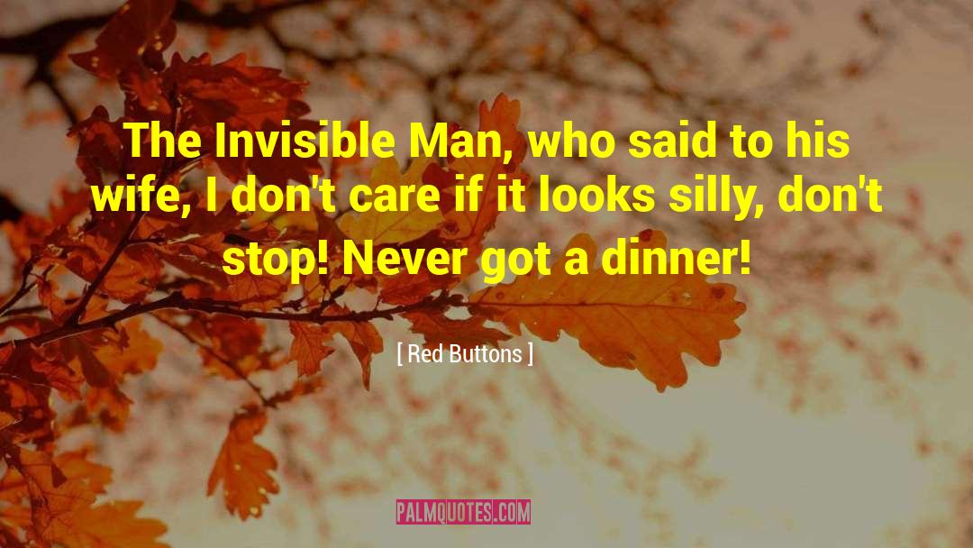 Dinner Guests quotes by Red Buttons