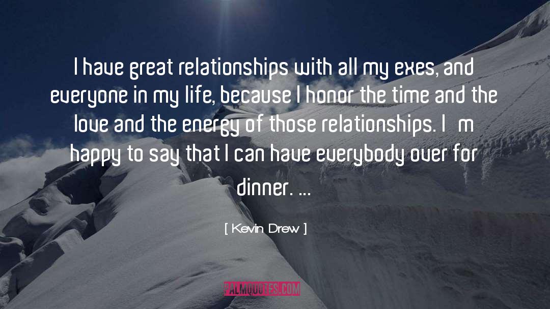 Dinner Guests quotes by Kevin Drew