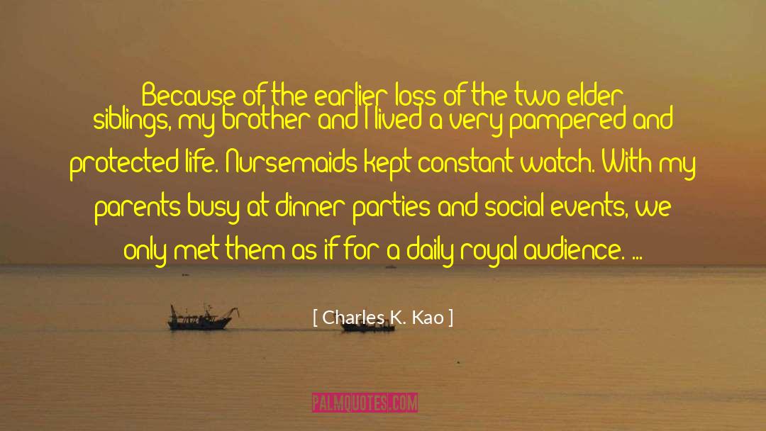 Dinner Parties quotes by Charles K. Kao