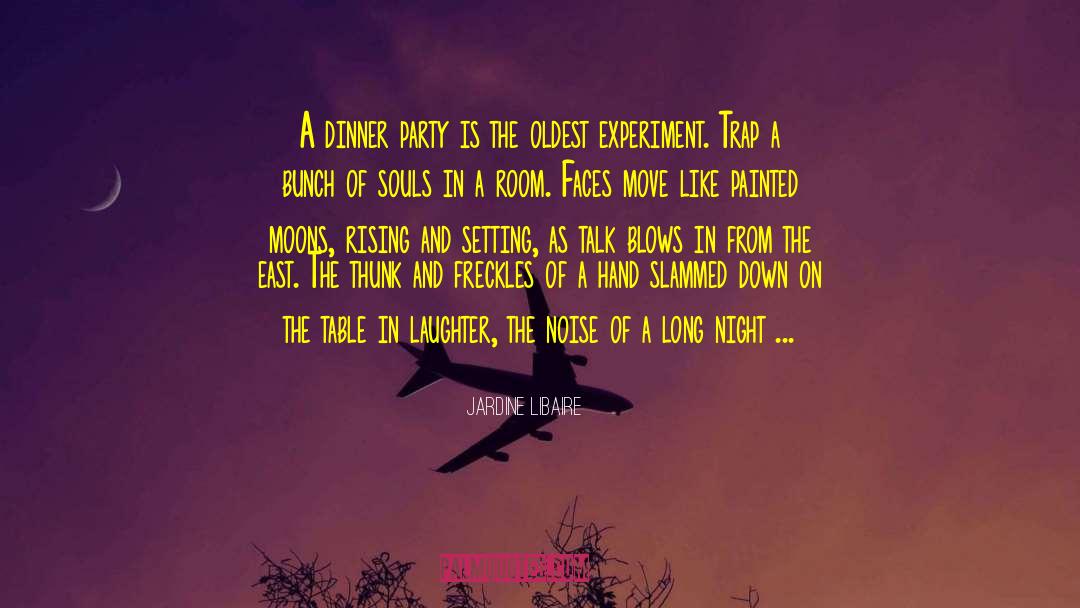 Dinner Party quotes by Jardine Libaire