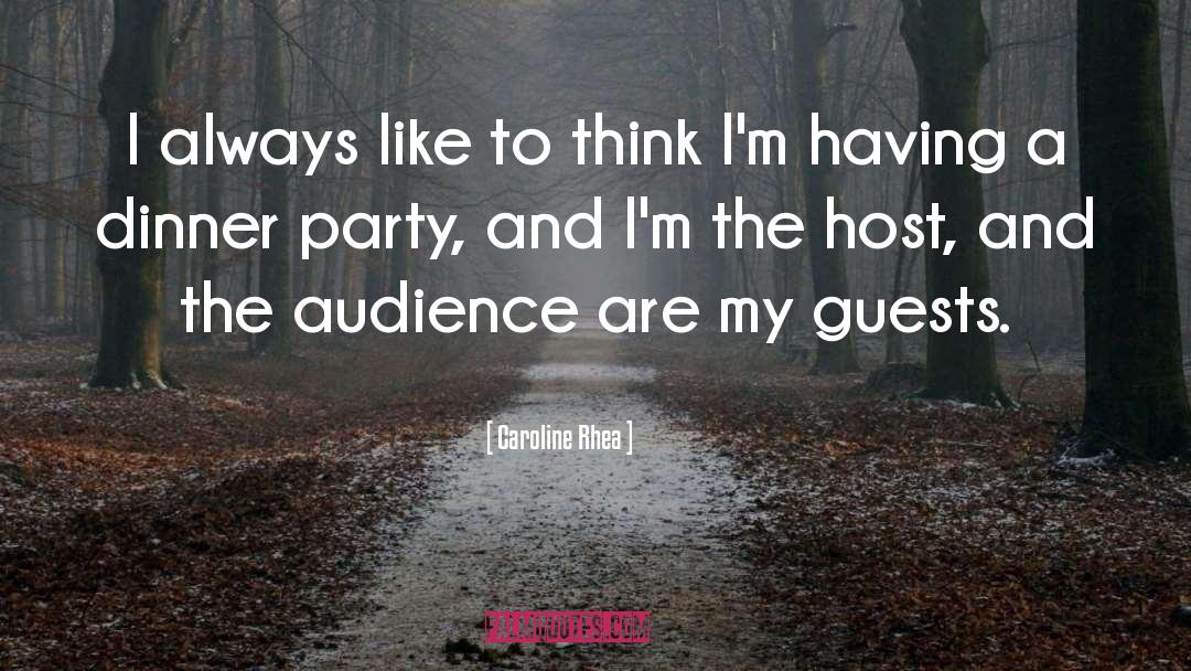 Dinner Party quotes by Caroline Rhea