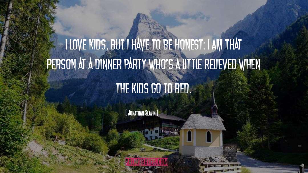 Dinner Party quotes by Jonathan Slavin