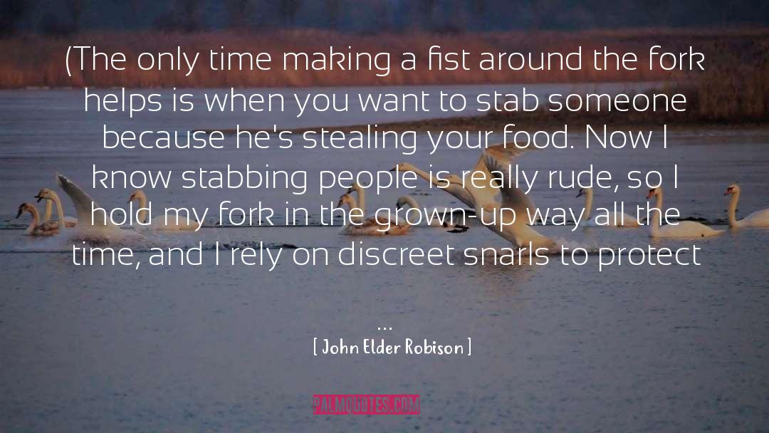 Dinner quotes by John Elder Robison