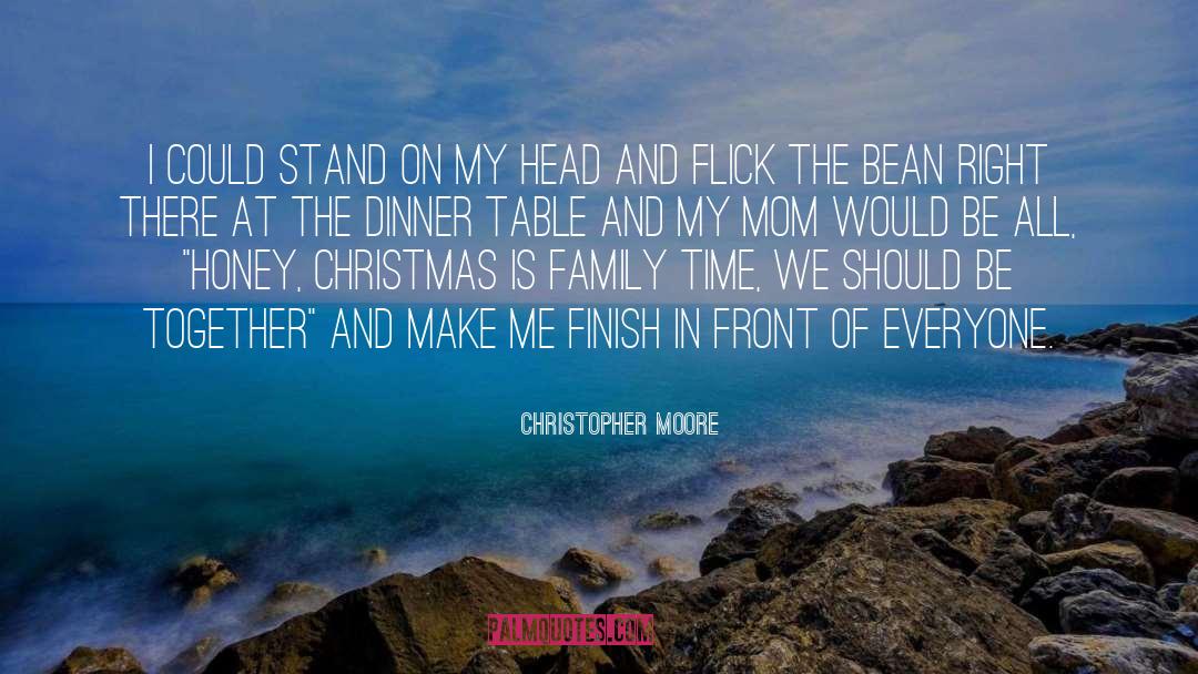 Dinner Table quotes by Christopher Moore
