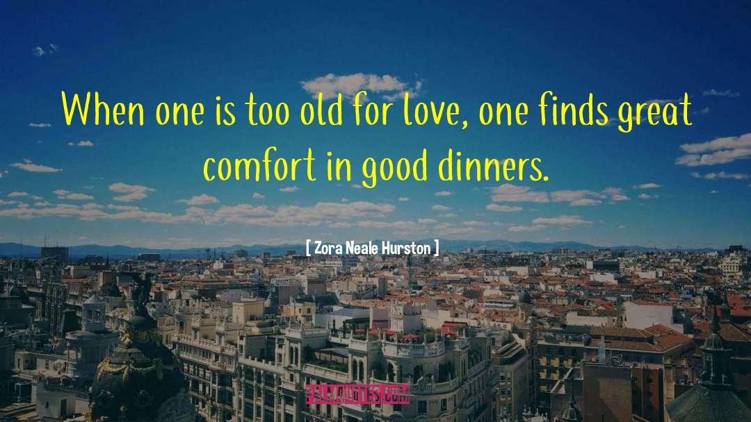 Dinners quotes by Zora Neale Hurston