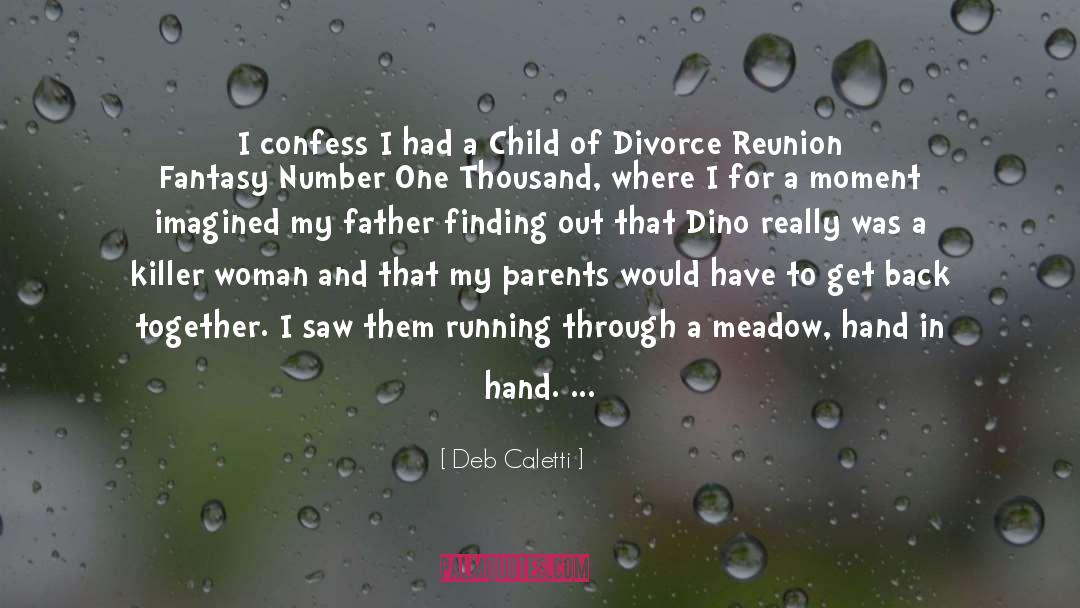 Dino quotes by Deb Caletti