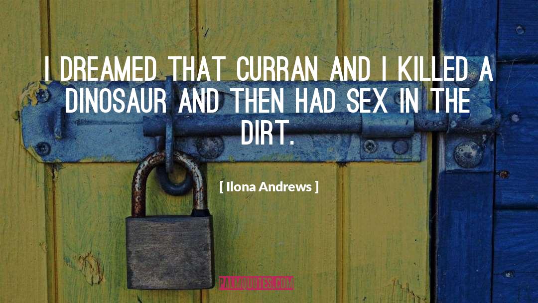 Dinosaur quotes by Ilona Andrews