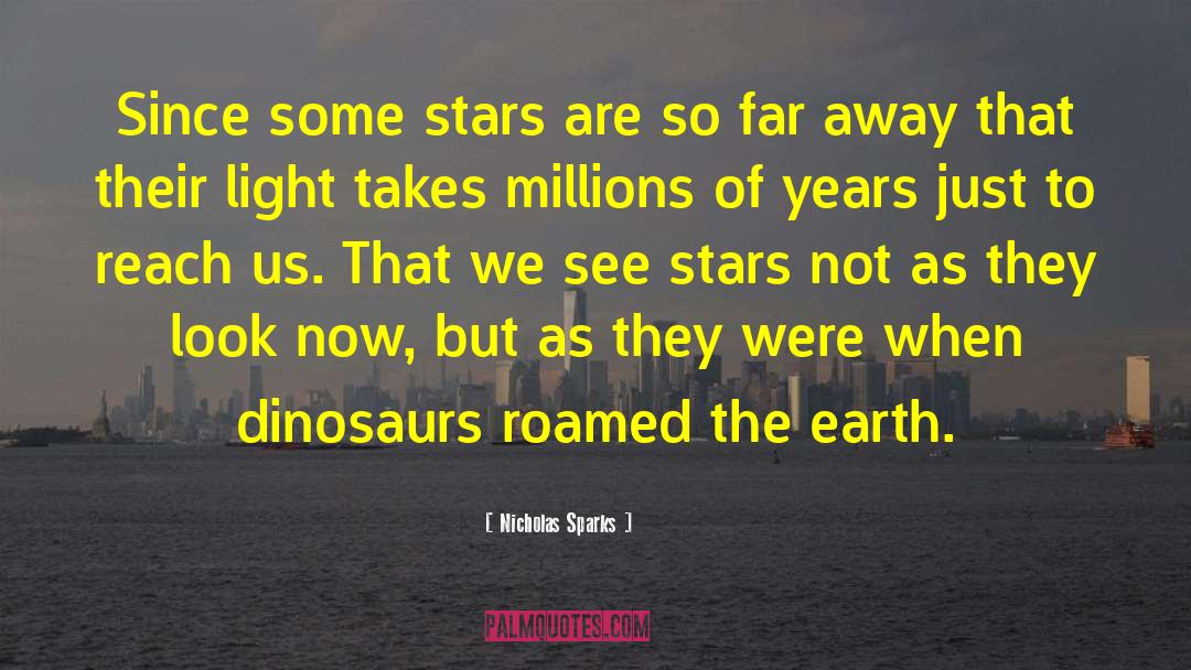 Dinosaurs quotes by Nicholas Sparks