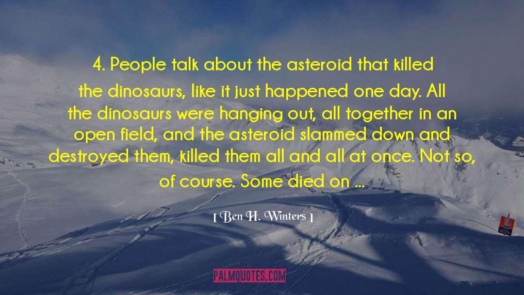 Dinosaurs quotes by Ben H. Winters