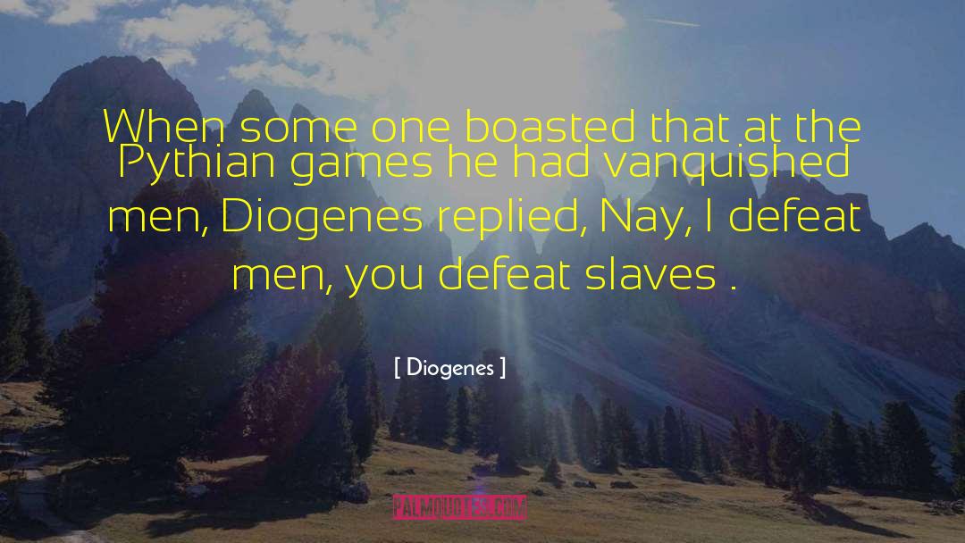 Diogenes quotes by Diogenes